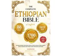 THE COMPLETE ETHIOPIAN BIBLE in ENGLISH Illustrated: Includes Missing Apocrypha,