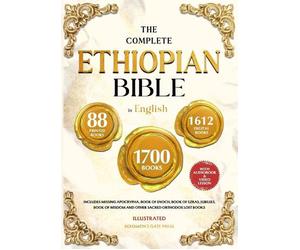 THE COMPLETE ETHIOPIAN BIBLE IN ENGLISH Illustrated: Includes Missing Apocrypha,