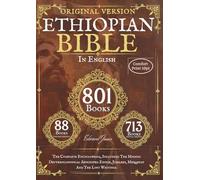 The Complete Ethiopian Bible in English - Original version - 88 Books (Comfort Print): The Complete Encyclopedia, Including The Missing ... Jubilees, Meqabyan And The Lost Writings.