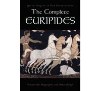 THE COMPLETE EURIPIDES, VOLUME III: HIPP by BURIAN, PETER Paperback Self Help