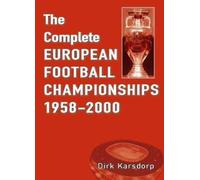 The Complete European Football Championships 1958-2000
