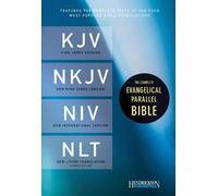 The Complete Evangelical Parallel Bible: King James Version / New King James Version / New International Version / New Living Translation