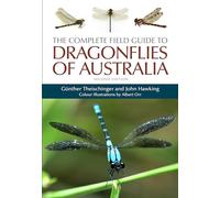 The Complete Field Guide to Dragonflies of Australia: Second Edition
