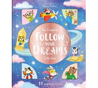 The Complete Follow Your Dreams Collection (Storytime Treasury)