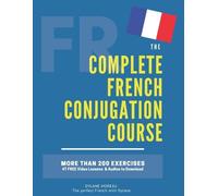 The Complete French Conjugation Course