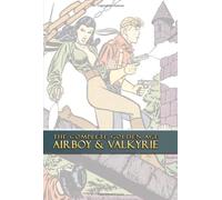 The Complete Golden Age Airboy & Valkyrie