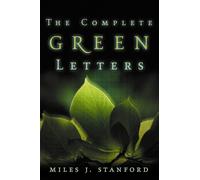 The Complete Green Letters: A Classic on Christian Spiritual Growth (Clarion Classics)