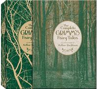 The Complete Grimm's Fairy Tales (2): Jacob & Wilhelm Grimm. Illustrated by Arthur Rackham (Knickerbocker Classics)