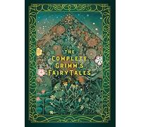 The Complete Grimm's Fairy Tales: Volume 5 (Timeless Classics)