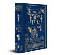 The Complete Grimms' Fairy Tales (Deluxe Hardbound Edition) (Complete Grimms' Fa