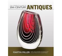 The Complete Guide to 20th Century Antiques