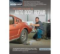 The Complete Guide to Auto Body Repair, 2nd Edition (Motorbooks Workshop)