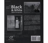 The Complete Guide to Black and White Digital Photography (Lark Photography)
