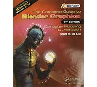 The Complete Guide to Blender Graphics: Computer Modeling & Animation, Third Edition