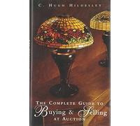 The Complete Guide To Buying & Selling at Auction