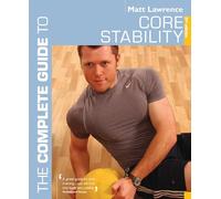 The Complete Guide to Core Stability