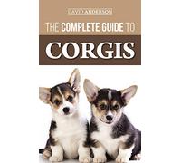The Complete Guide to Corgis: Everything to Know About Both the Pembroke Welsh and Cardigan Welsh Corgi Dog Breeds