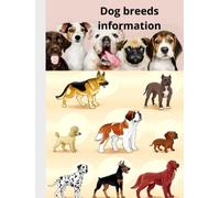 The Complete Guide to Dog Breeds: All about dog breeds in the world
