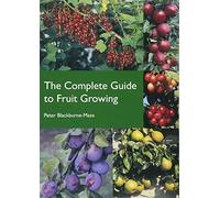 The Complete Guide to Fruit Growing