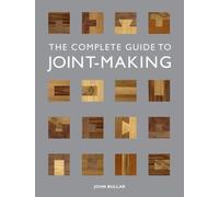 The Complete Guide to Joint-Making