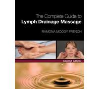 The Complete Guide to Lymph Drainage Massage