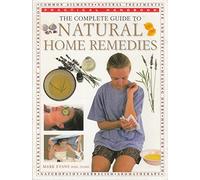 The Complete Guide to Natural Home Remedies (Practical Handbook)