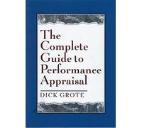 The Complete Guide to Performance Appraisal