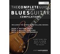 The Complete Guide to Playing Blues Guitar: Compilation: 4