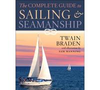 The Complete Guide to Sailing & Seamanship