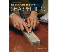 The Complete Guide to Sharpening