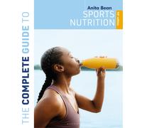 The Complete Guide to Sports Nutrition (10th edition)