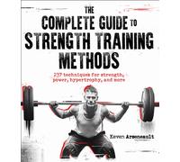 The Complete Guide to Strength Training Methods