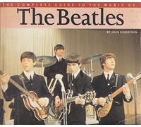The Complete Guide to the Music of the "Beatles"
