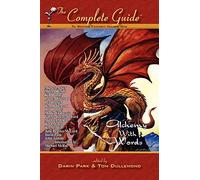 The Complete Guide to Writing Fantasy: Volume One: Alchemy with Words: Volume 1