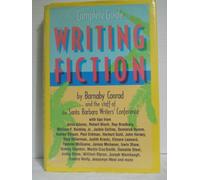 The Complete Guide to Writing Fiction
