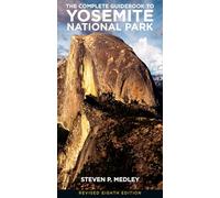 The Complete Guidebook to Yosemite National Park
