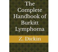 The Complete Handbook of Burkitt Lymphoma