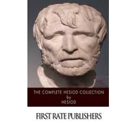 The Complete Hesiod Collection: Written by Hesiod, 2014 Edition, Publisher: CreateSpace Independent Publishing [Paperback]