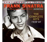 Frank Sinatra with The Harry James and Tommy Dorsey Orchestras - The Complete Hits 1939-42