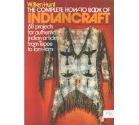 The Complete How-to Book of Indian Craft