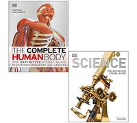 The Complete Human Body By Dr Alice Roberts & Science The Definitive Visual Guide By DK 2 Books Collection Set