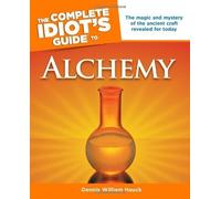The Complete Idiot's Guide to Alchemy by Hauck, Dennis William (2008) Paperback