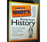 The Complete Idiot's Guide to American History (Complete Idiot's Guide to S.)
