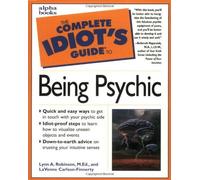 The Complete Idiot's Guide to Being Psychic by Lynn A. Robinson (1998-12-30)
