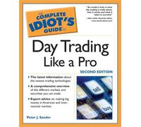 The Complete Idiot's Guide to Day Trading Like a Pro