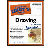 The Complete Idiot's Guide to Drawing: Illustrated