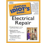 The Complete Idiot's Guide to Electrical Repair