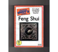 The Complete Idiot's Guide to Feng Shui