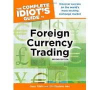 The Complete Idiot's Guide to Foreign Currency Trading – Alpha Books