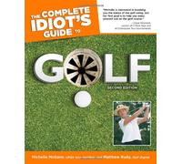 The Complete Idiot's Guide to Golf
